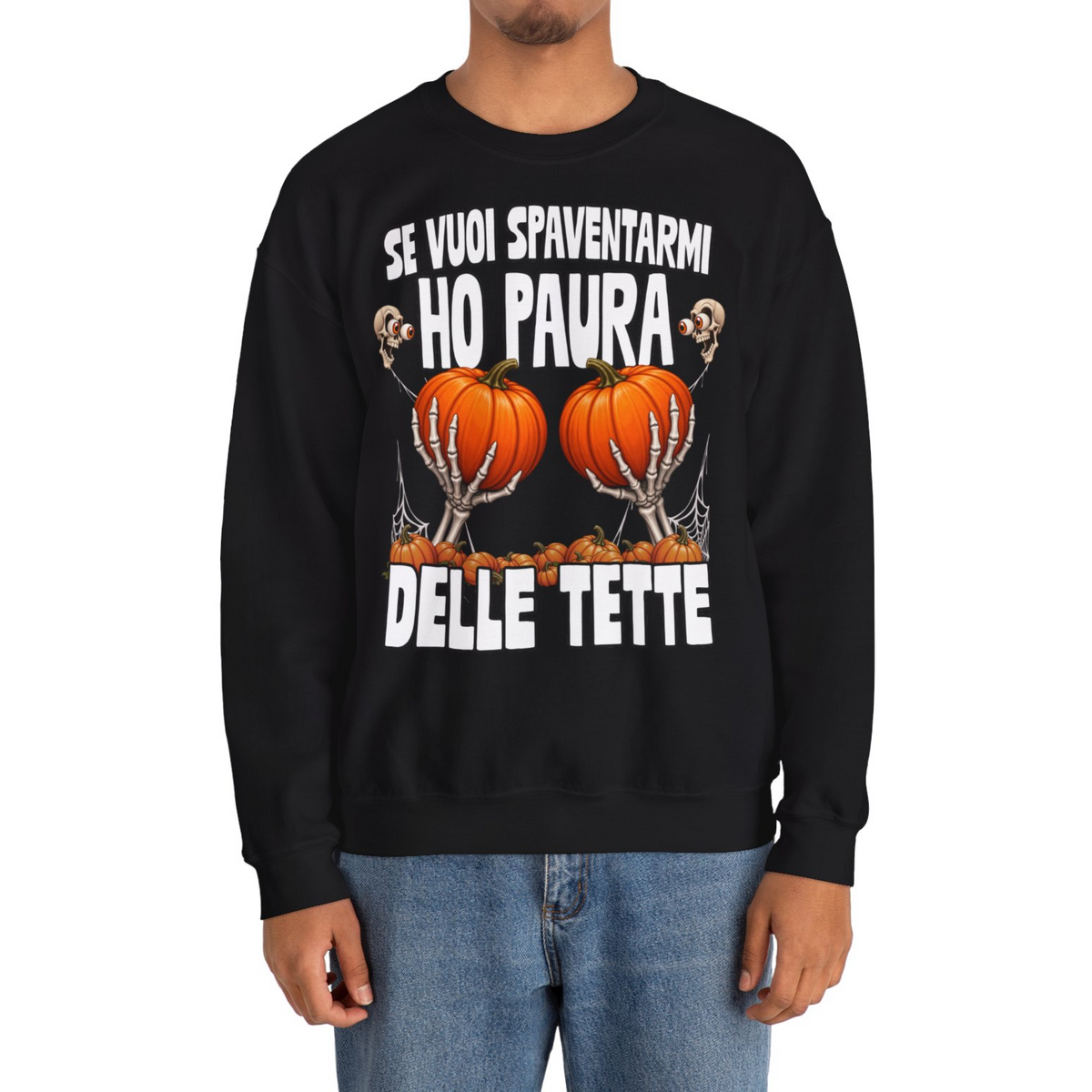 Se vuoi Spaventarmi Felpa