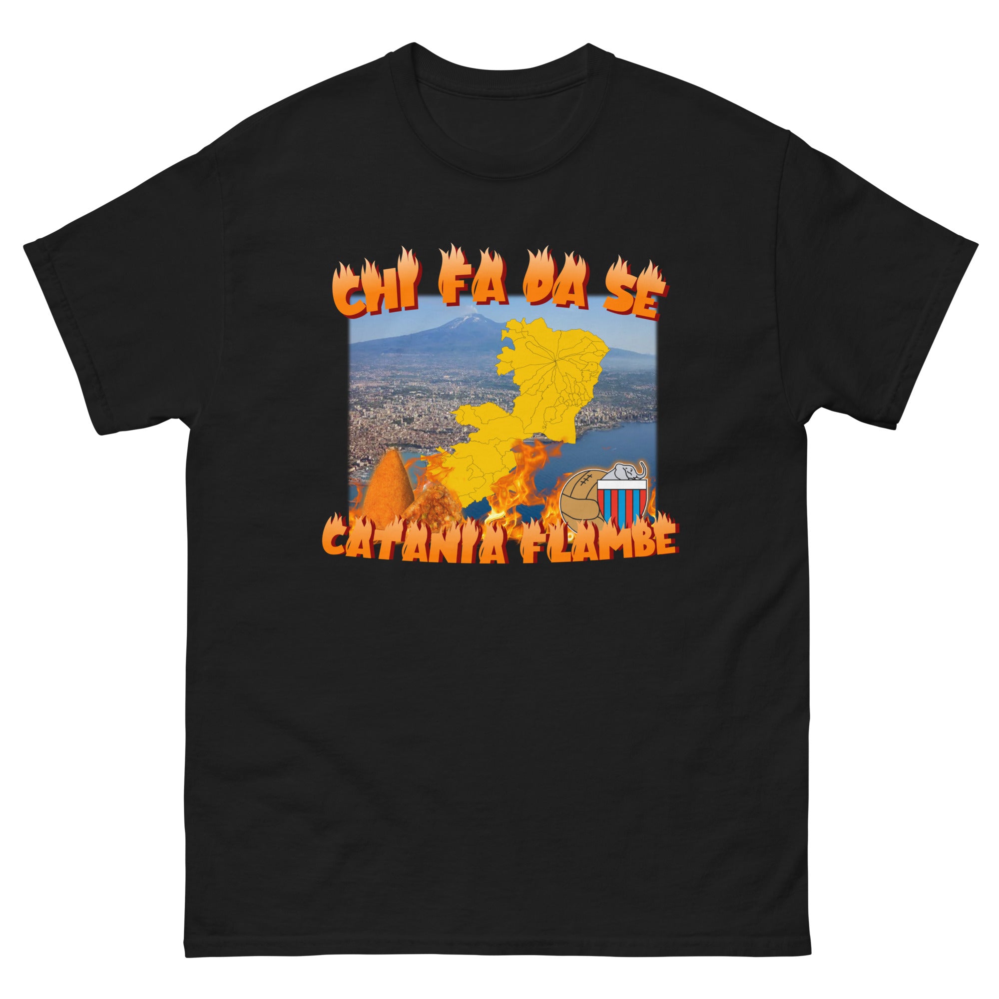 Chi fa da se, Catania Flambé T-Shirt