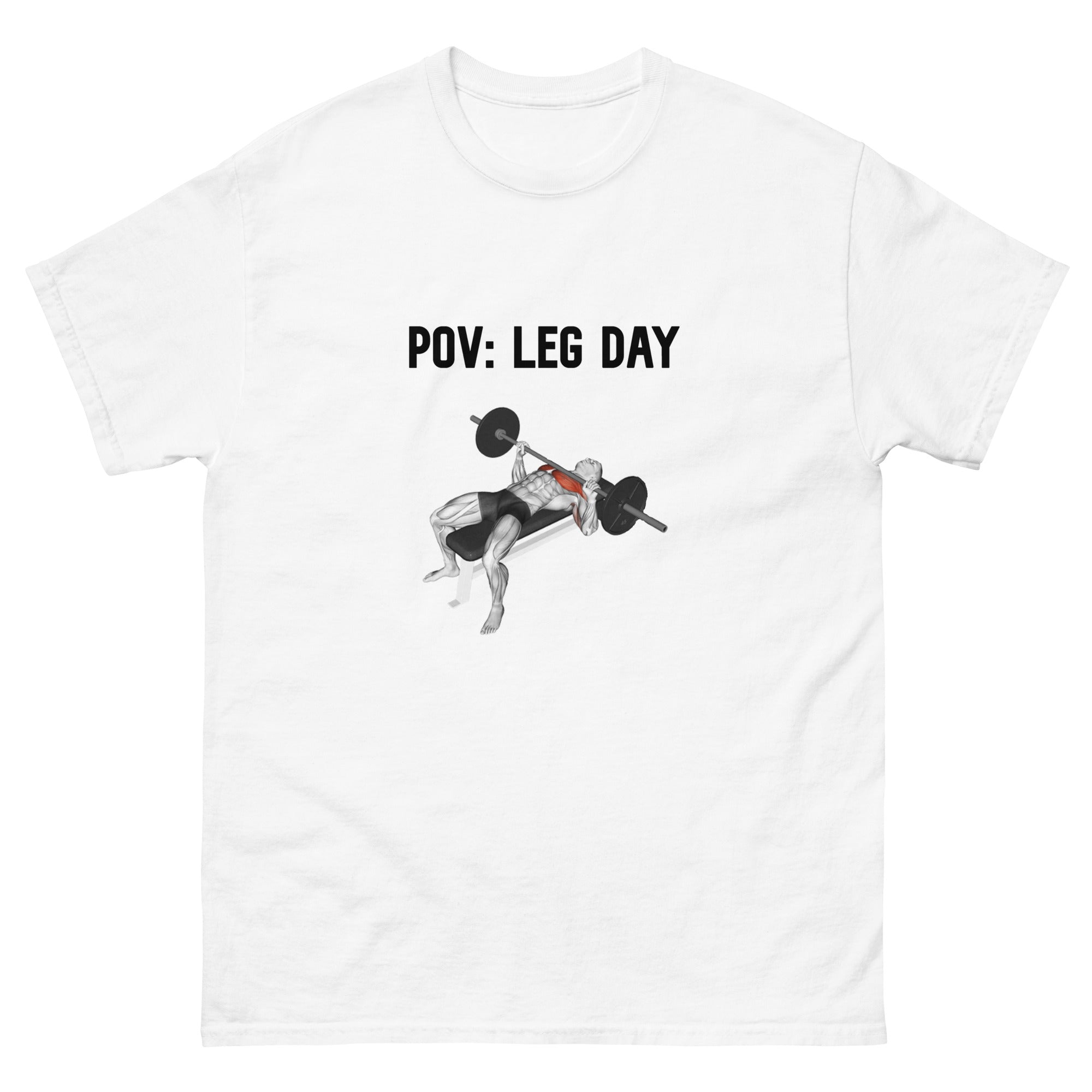 Pov: Leg Day T-Shirt
