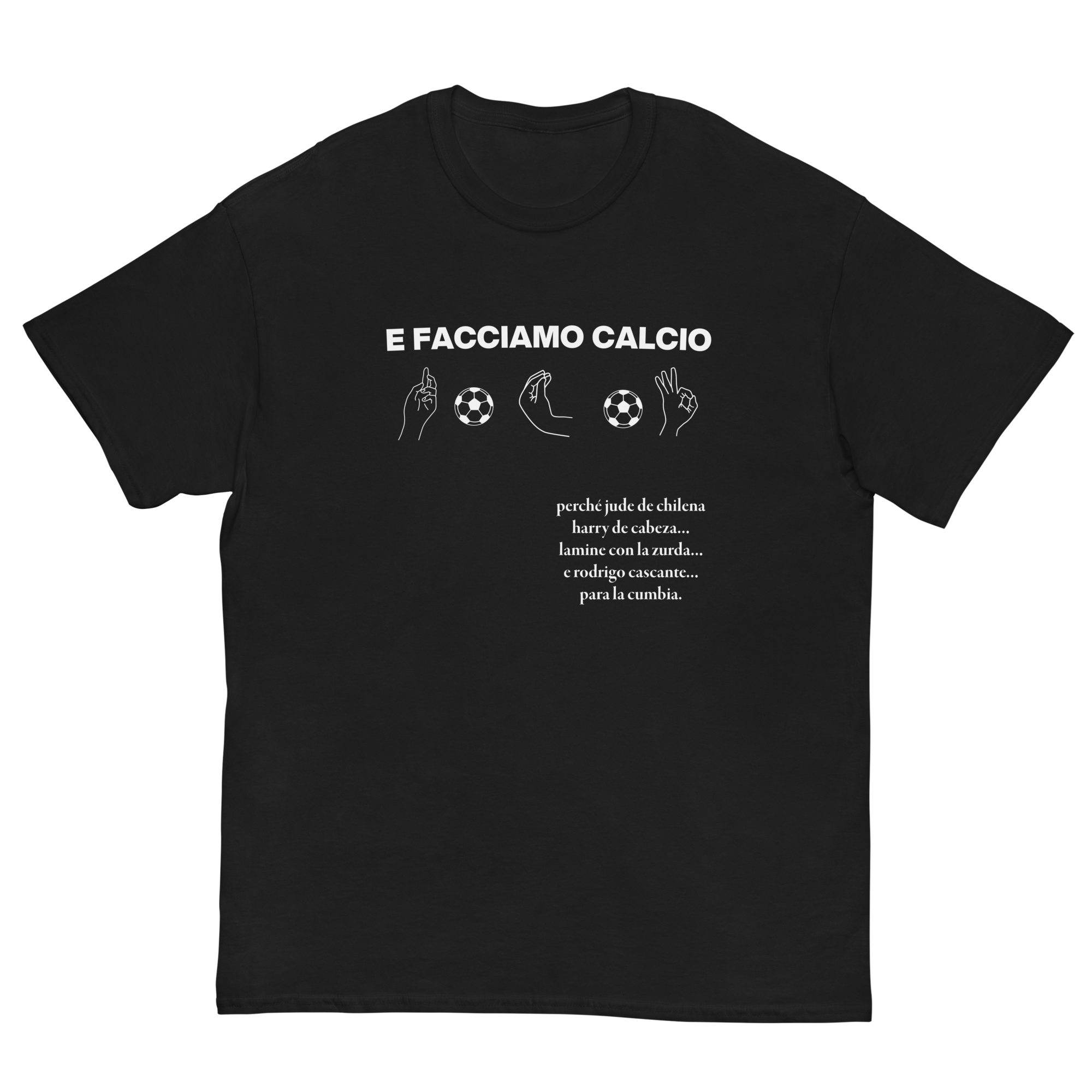 E Facciamo Calcio T-Shirt