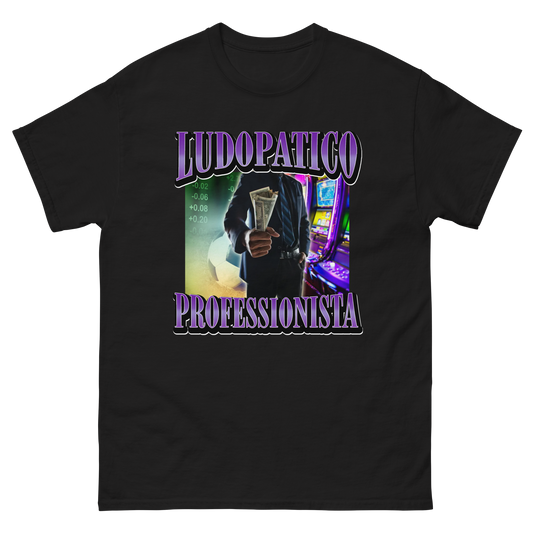 Ludopatico Professionista T-Shirt