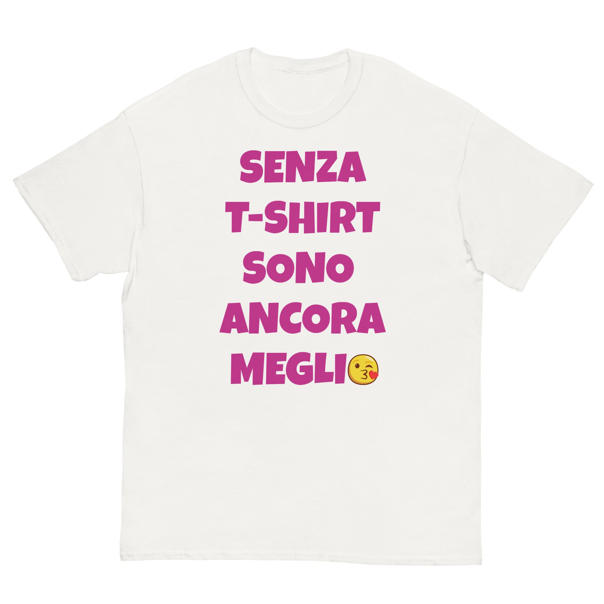 Senza T-Shirt sono ancora Meglio T-shirt