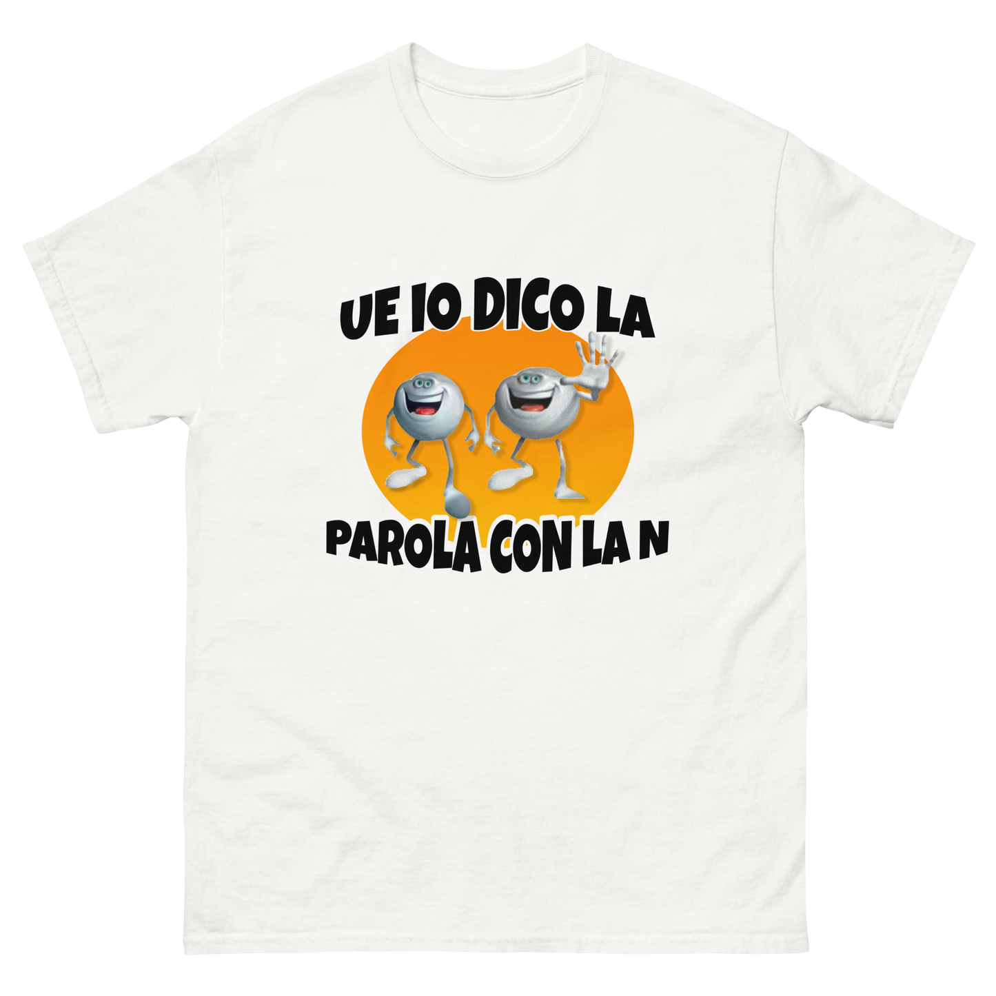 Ue Io Dico la Parola con La N T-Shirt